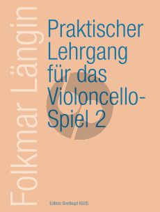 Langin Praktischer Lehrgang für das Violoncellospiel Vol.2 Erw. 1.Lage und Doppelgriffe-Stricharten