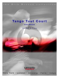 Brosse Tango Tout Court for Clarinet and Piano