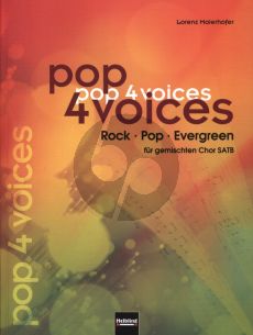 Pop for 4 Voices SATB (Rock - Pop & Evergeens) (compiled and edited by Lorenz Maierhofer)