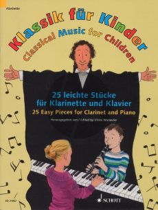 Klassik fur Kinder 25 Easy Pieces for Clarinet-Piano (Classical Music for Children) (Ulrike Warnecke)