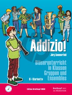 Sommerfeld Addizio! Bläserunterricht in Klassen, Gruppen und Ensembles Klarinette