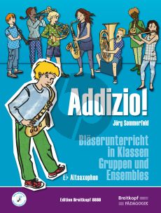 Sommerfeld Addizio! Bläserunterricht in Klassen, Gruppen und Ensembles Altsaxophon