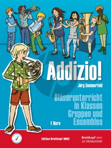 Sommerfeld Addizio! Bläserunterricht in Klassen, Gruppen und Ensembles Horn[F]