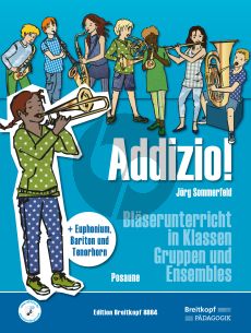 Sommerfeld Addizio! Bläserunterricht in Klassen, Gruppen und Ensembles Posaune