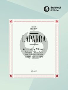 Laparra Le Livre de l'Aurore (Suite) (Flöte-Klavier) (Gundel Huschka)