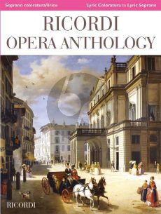 Ricordi Opera Anthology High Voice and Piano (Soprano coloratura / lirico - Lyric Coloratura to Lyric Soprano) (edited by Ilaria Narici)