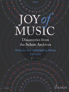 Joy of Music Discoveries from the Schott Archives (Virtuoso and Entertaining Pieces for Piano)