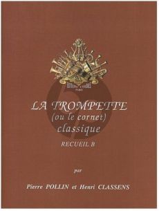 La Trompette classique Vol. B Trompette et Piano (Pierre Pollin et Henry Classens)