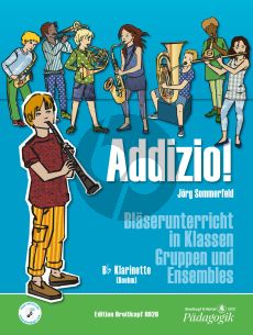 Sommerfelt Addizio! Klarinette in B (Schülerausgabe) (Bläserunterricht in Klassen, Gruppen und Ensembles)