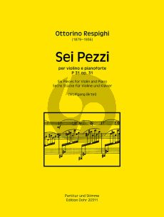 Respighi 6 Pezzi Op. 31 Violine und Klavier (Wolfgang Birtel)