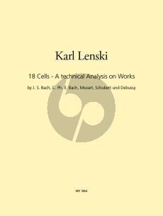 Lenski 18 Cells Flute (Analysis on works by C.Ph.E.Bach- J.S.Bach-Mozart-Schubert and Debussy) (engl./germ.)