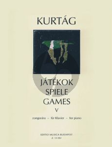 Kurtag Jatekok - Games Vol. 5 Piano (Diary entries, personal messages)