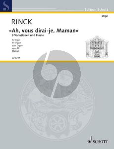 Rinck Ah,vous dirai-je,Maman (9 Variationen und Finale) Op.90 Orgel (Wolf Kalipp)