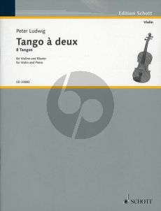 Ludwig Tango a deux Violine und Klavier (8 Tangos)