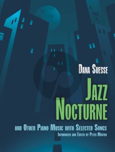 Suesse Nocturne and other Piano Music with selected Songs (edited by Peter Mintun)