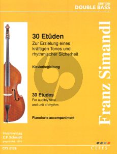 Simandl 30 Studies For Audibly Tone and Unit of Rhythm Double Bass Piano Accompaniment (Zu Erzielung eines kräftigen Tones und rhythmischer Sicherheit)