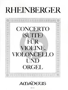 Rheinberger Concerto (Suite) Op.149 Violine-Violoncello und Orgel Partitur und Stimmen