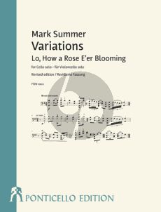 Summer Variations: Lo, How a Rose E'er Blooming Violoncello solo