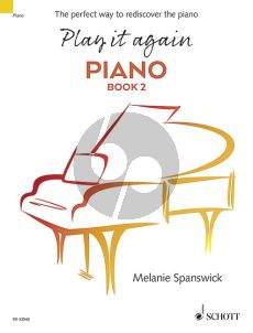Spanswick Play it again Piano Vol.2 The perfect way to rediscover the piano