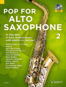 Pop for Alto Saxophone 2 ( 12 Pop-Hits in easy arrangements with additional 2nd part) (Bk-Cd) (arr. Uwe Bye)
