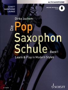 Die Pop Saxophon Schule Band 1 Altsaxophon Learn & Play in Modern Styles