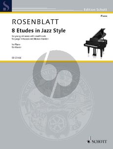 Rosenblatt 8 Etudes in Jazz Style Piano (for young virtuosos with small hands)
