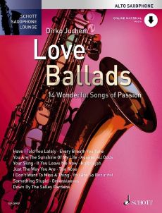 Album Love Ballads - 14 Wonderful Songs of Passion for Alto Saxophone Book with Audio online (with appended piano part) (Dirko Juchem)