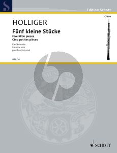 Holliger 5 kleine Stücke - 5 little Pieces Oboe solo