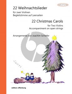 Album 22 Weihnachtslieder fur zwei Violinen (Begleitstimme auf Leersaiten) (Arrangements von Joachim Schiefer, bearbeitet für zwei Violinen von Mihoko Kimura)