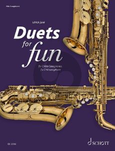 Duets for Fun for 2 Alto Saxophones (arr. Ulrich Junk)