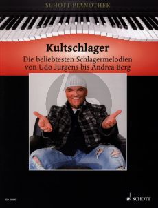 Kultschlager für Klavier (Die beliebtesten Schlagermelodien von Udo Jürgens bis Andrea Berg)