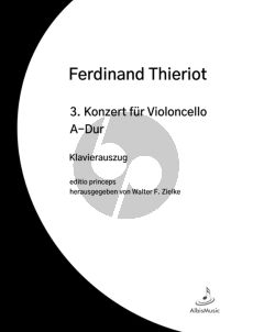 Thieriot Konzert No. 3 A-dur Violoncello und Orchester (Klavierauszug) (Walter F. Zielke)