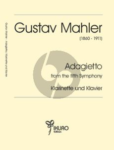 Mahler Adagietto aus der 5. Sinfonie für Klarinette und Klavier (arr. Yulia Drukh und Nikolai Gangnus)