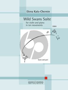 Kats-Chernin Wild Swans Suite for Violin and Piano (10 movements based on the original score for the ballet "Wild Swans")