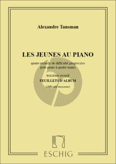 Tansman Les Jeunes au Piano Vol.3 Feuillets d'Album pour Piano 4 Mains (Intermediate Level)