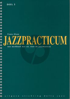 Elsen Jazzpracticum Vol.3 (Een werkboek met cd, voor de Jazzmusicus)