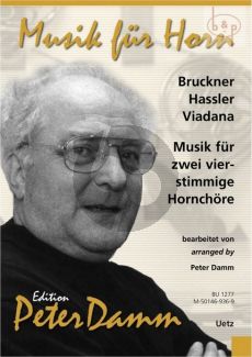 Musik fur 2 Vierstimmige Hornchore: Bruckner-Hassler-Viadana