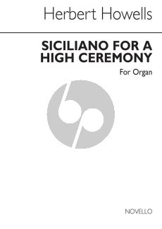 Howells Siciliano for a high Ceremony for Organ