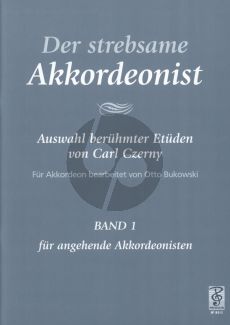 Czerny Der Strebsame Akkordeonist Vol.1 Für angehende Akkordeonisten (Auswahl Beruhmter Etuden von Carl Czerny) (Bearbeitet von Otto Bukowski)
