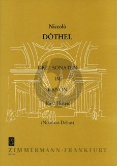 Dothel 3 Sonaten im Kanon 2 Flöten (Nikolaus Delius)