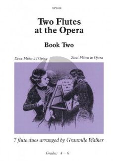 Two Flutes at the Opera Book 2 (transcr. Granville Walker)