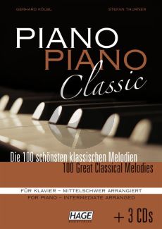 Piano Piano Classic mittelschwer Bk + 3 Cd's (Die 100 schönsten klassischen Melodien für Klavier)