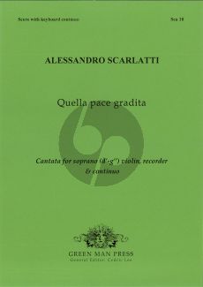 Scarlatti Quella pace gradita for Soprano (d’-g’’) Violin, Recorder and BC  (Two Scores and Parts for Obbligato and Continuo Instruments)