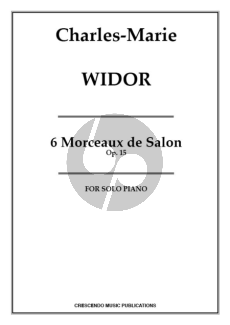 Widor 6 Morceaux de Salon Op.15 Piano