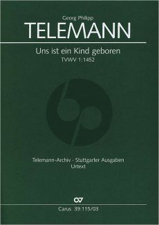 Telemann Uns ist ein Kind geboren TWV1:1452 soli SSATB, Coro SATB, 2 Fl, 2Ob, 2Vl, Va, Bc Klavierauszug (Klaus Hofmann)