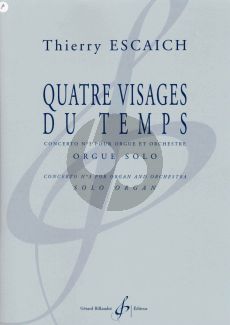Escaich 4 Visages du Temps -Concerto No.3 Orgue et Orchestra partie Orgue seule