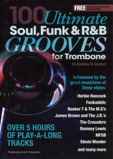 100 Ultimate Soul Funk and R&B Grooves for Trombone Book with Mp3 files