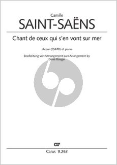 Saint-Saens Chant de ceux qui s'en vont sur mer SSATB-Piano (Denis Rouger)