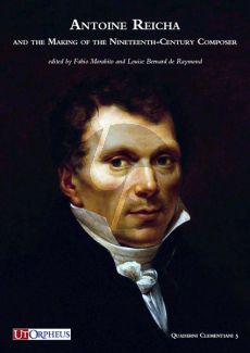 Antoine Reicha and the Making of the Nineteenth-Century Composer