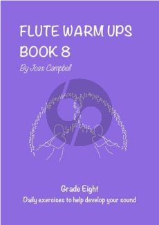 Campbell Flute Warm Ups Book 8 (grade 8)